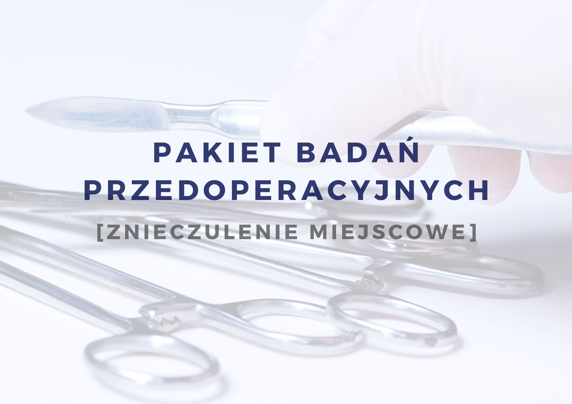 pakiet badań przedoperacyjnych zniecz miejscowe
